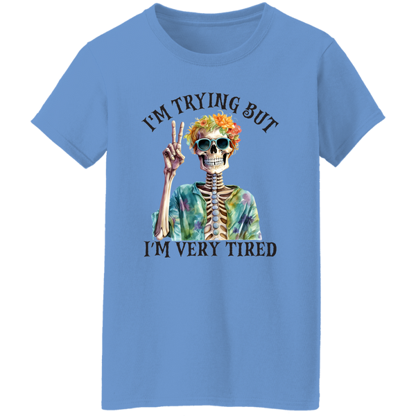 Im Trying But Im Very Tired T-Shirt