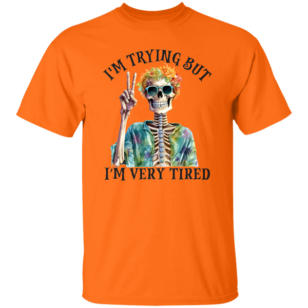 Im Trying But Im Very Tired T-Shirt