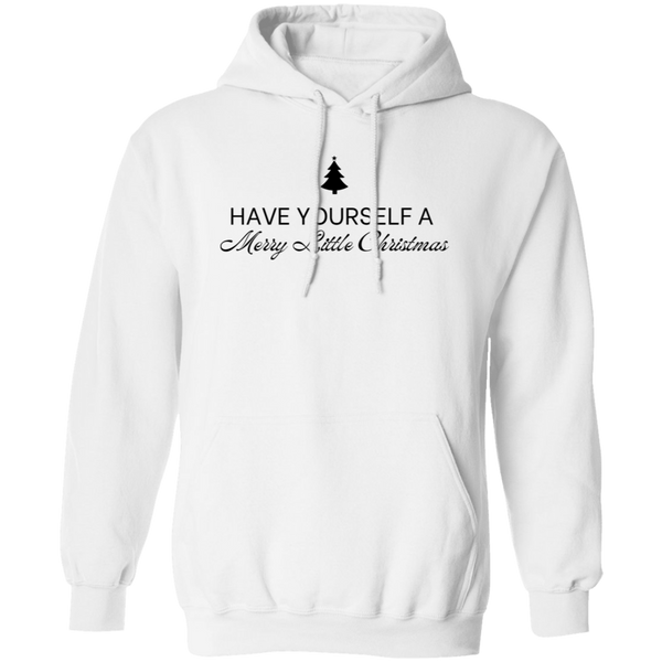 Have Yourself a Merry Little Christmas  Sweatshirt