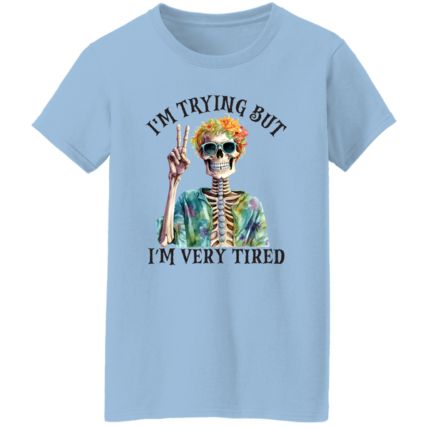 Im Trying But Im Very Tired T-Shirt