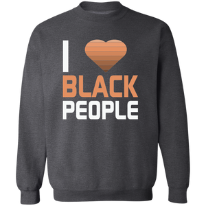 I Love Black People Sweatshirt