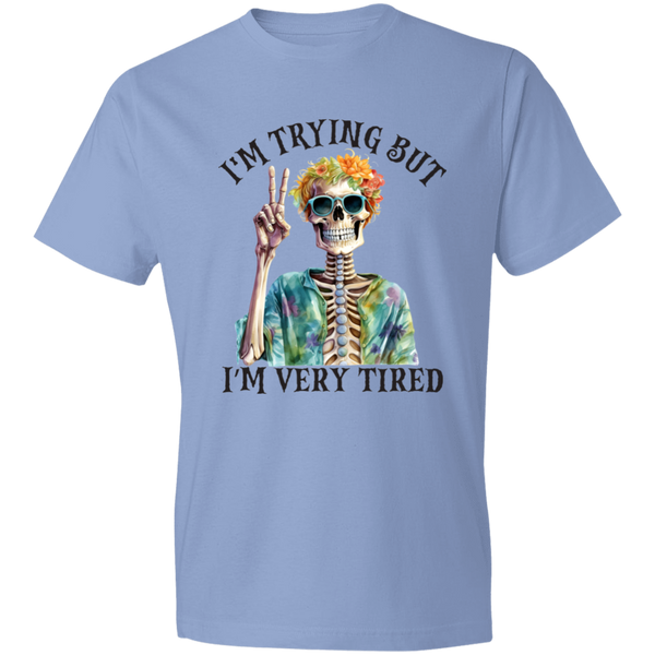 Im Trying But Im Very Tired T-Shirt