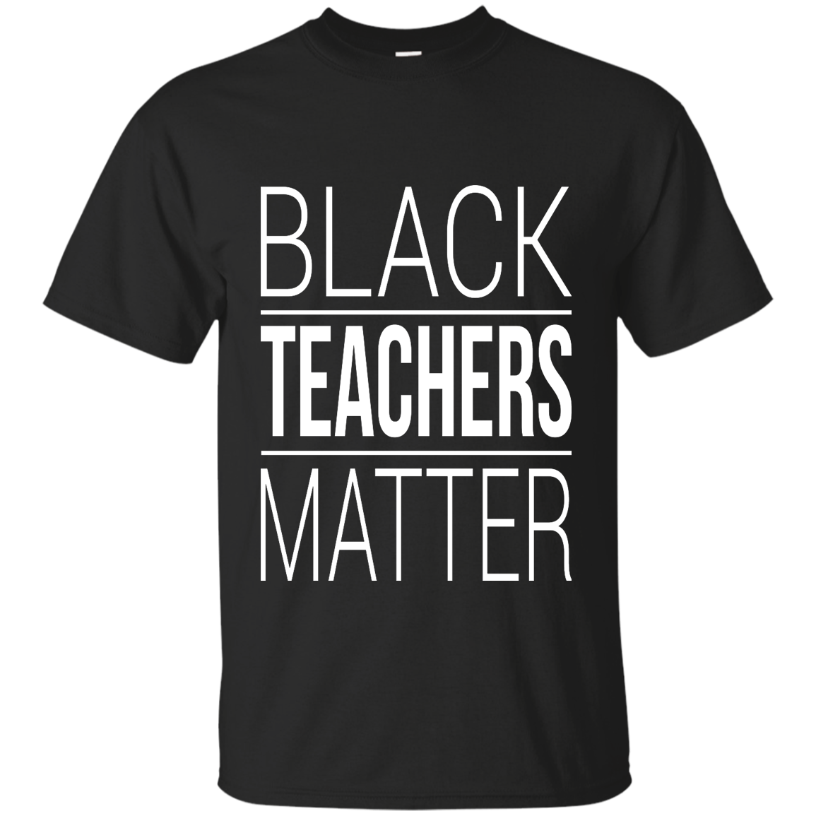 Black Teachers Matter T-Shirt