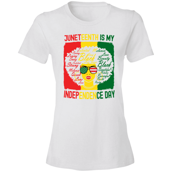 Juneteenth Is My Independence Day T-Shirt