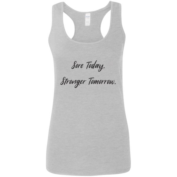 Sore Today Stronger Tomorrow Tank