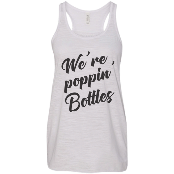 We're Poppin Bottles (Black) Flowy Racerback Tank