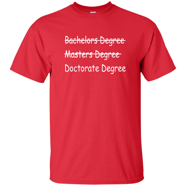 Doctorate Degree T-Shirt