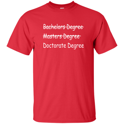 Doctorate Degree T-Shirt