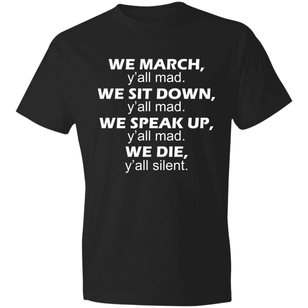 We March Yall Mad T-Shirt