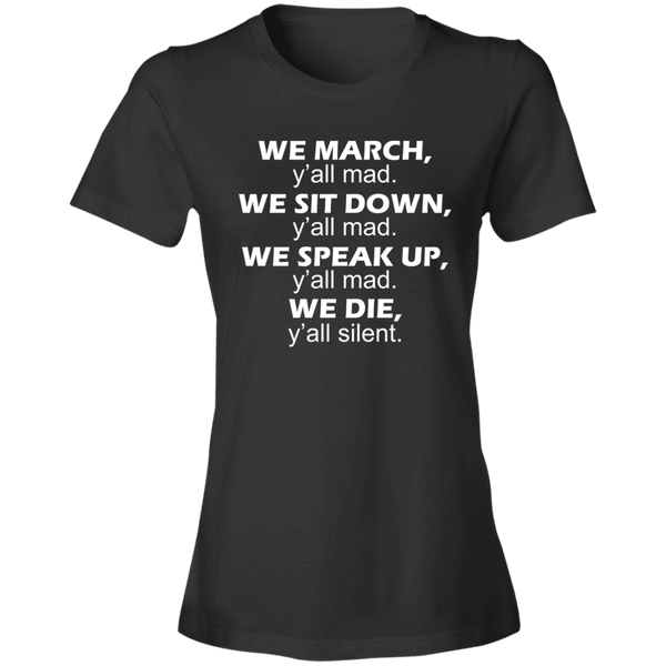 We March Yall Mad T-Shirt