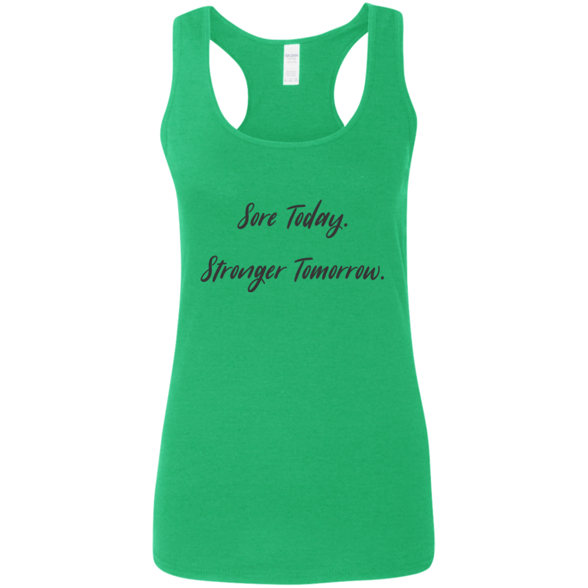 Sore Today Stronger Tomorrow Tank