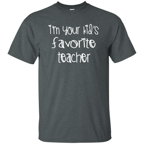 I'm Your Kids Favorite Teacher T-Shirt