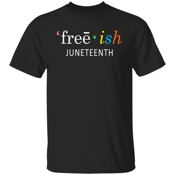 Freeish Juneteenth T-Shirt