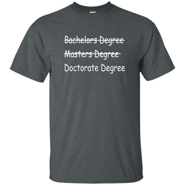 Doctorate Degree T-Shirt