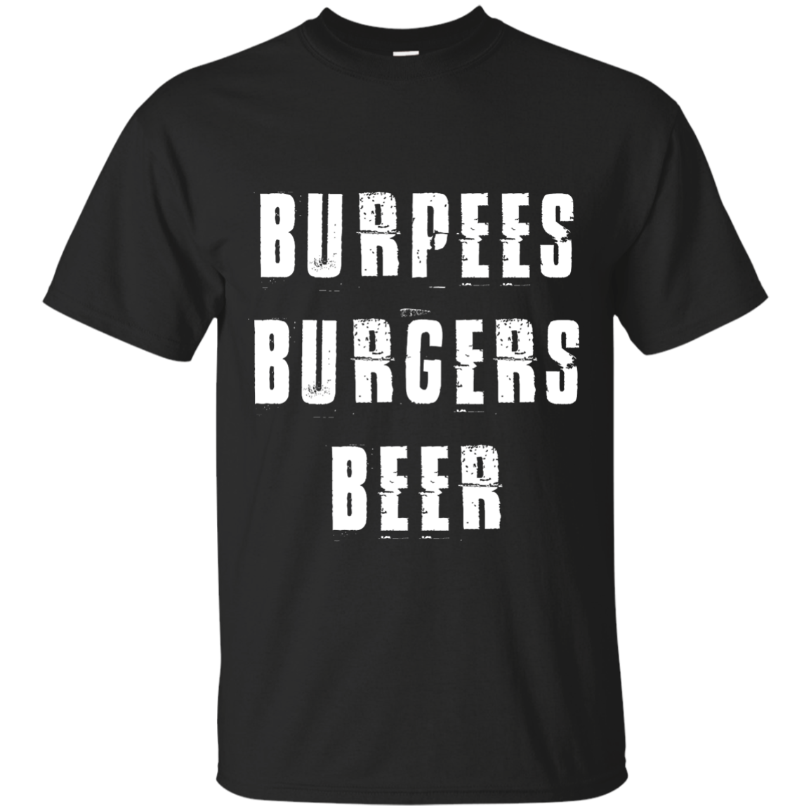 Burpees Burgers Beer T-Shirt