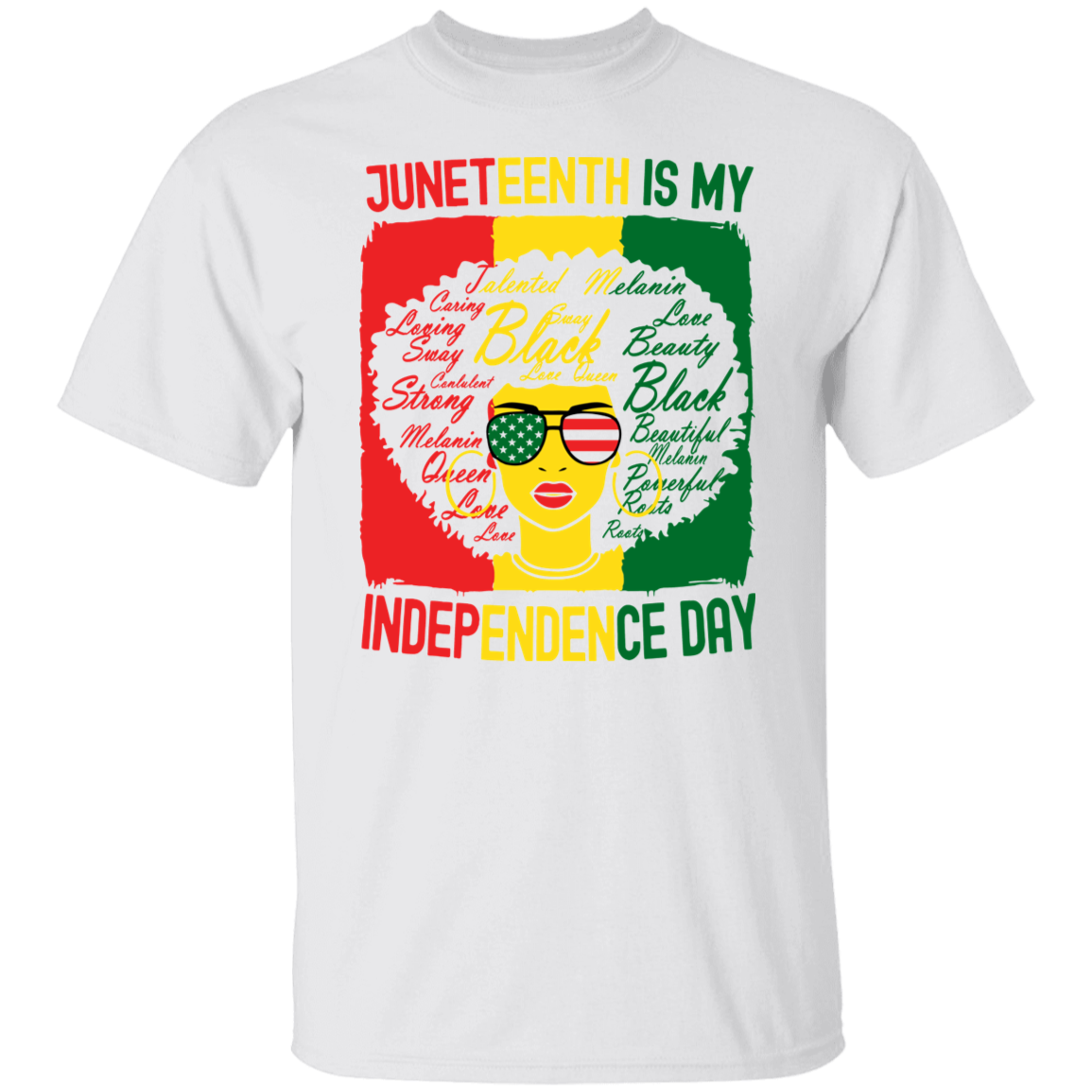 Juneteenth Is My Independence Day T-Shirt