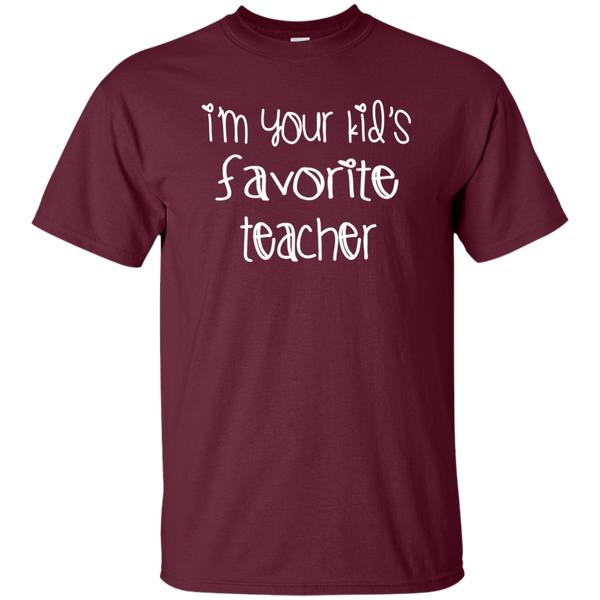 I'm Your Kids Favorite Teacher T-Shirt