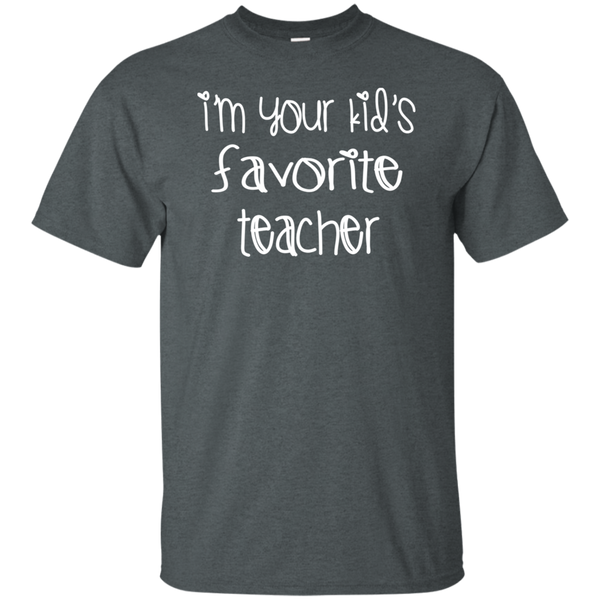 I'm Your Kids Favorite Teacher T-Shirt