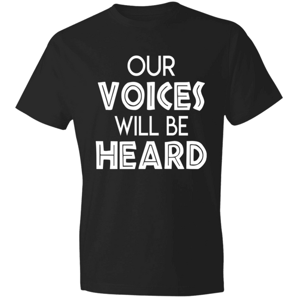 Our Voices Will Be Heard T-Shirt