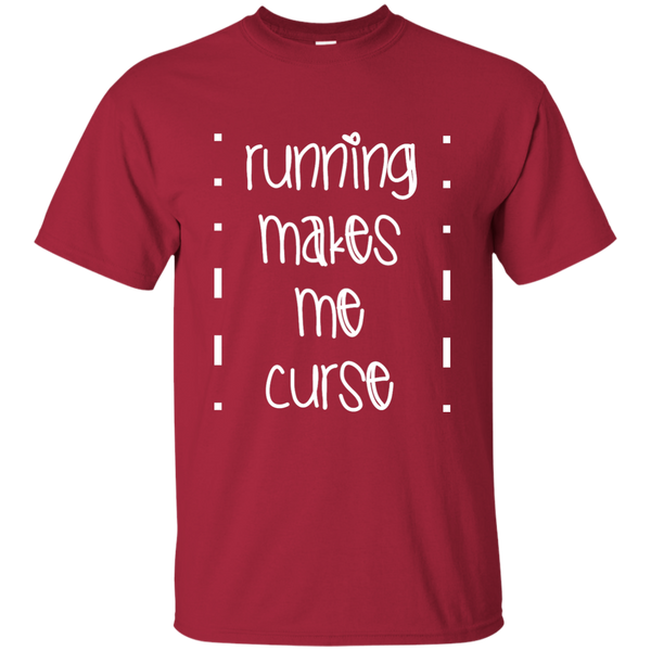 Running Makes Me Curse T-Shirt