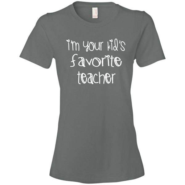 I'm Your Kids Favorite Teacher T-Shirt