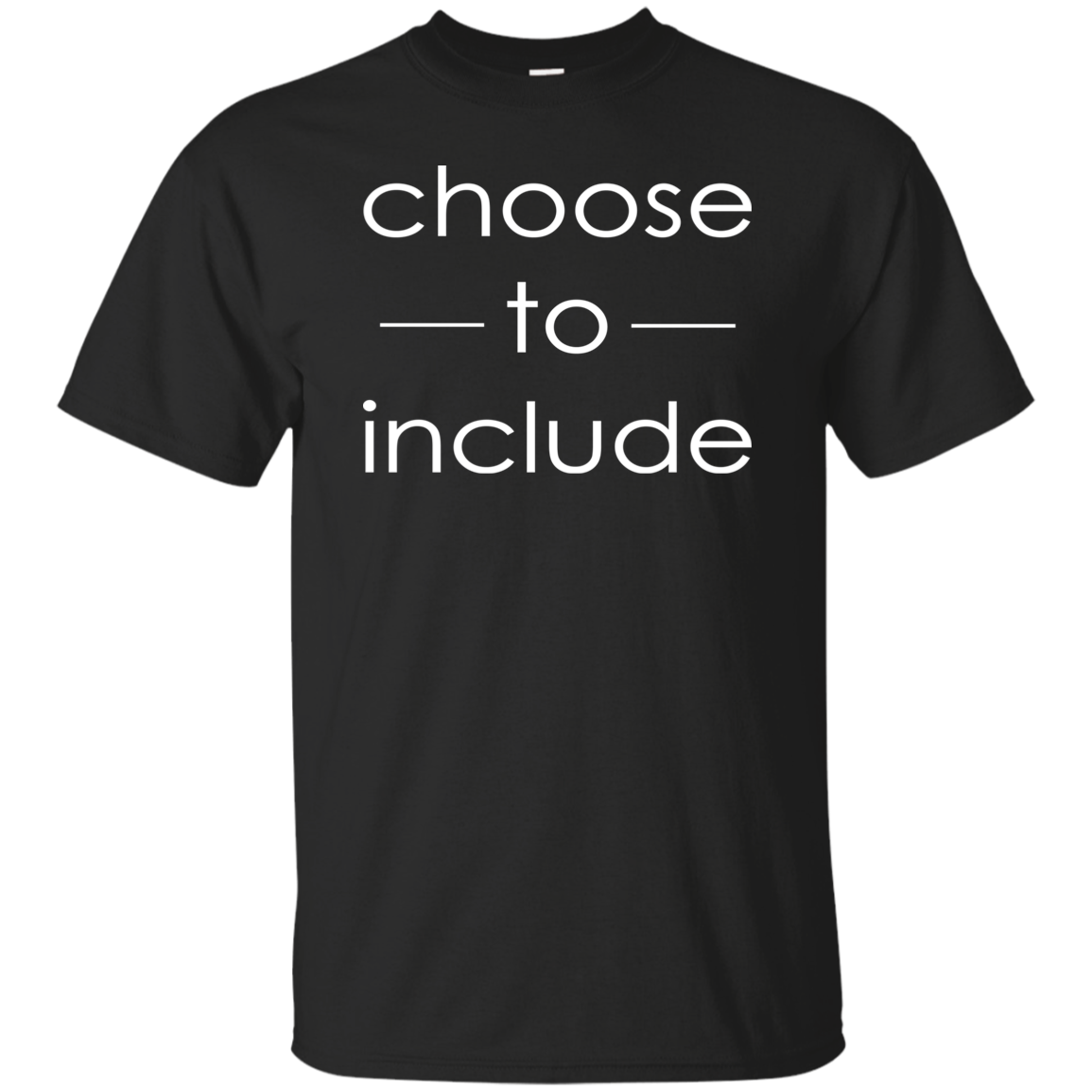 Choose To Include T-Shirt