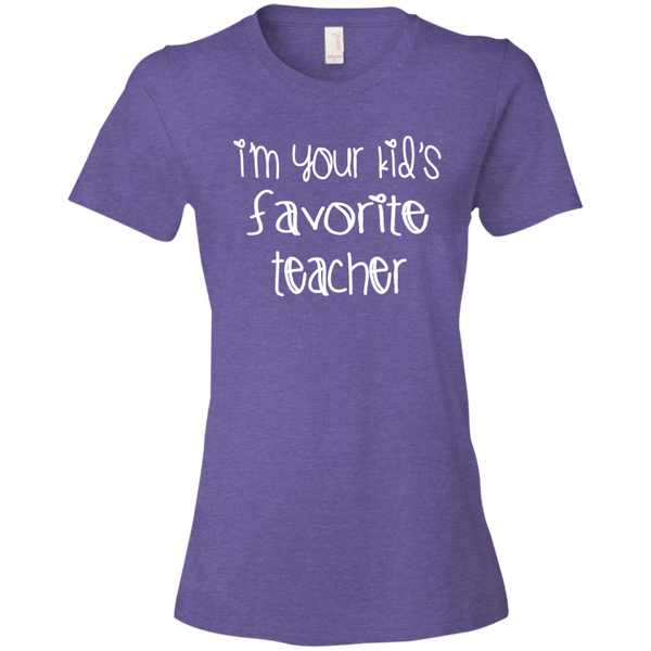 I'm Your Kids Favorite Teacher T-Shirt