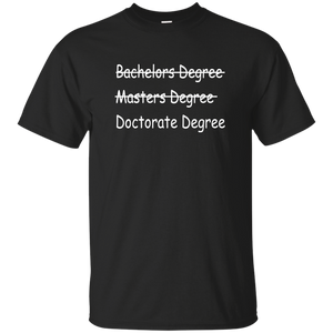 Doctorate Degree T-Shirt