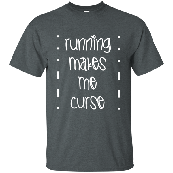 Running Makes Me Curse T-Shirt