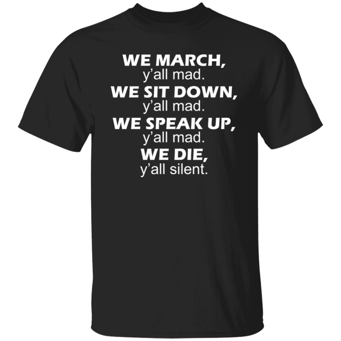 We March Yall Mad T-Shirt