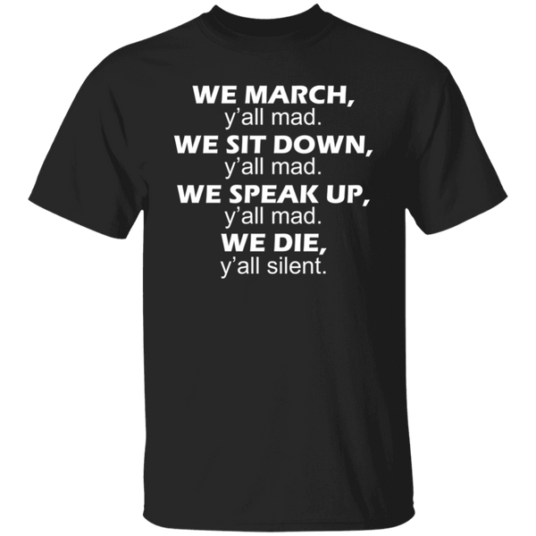 We March Yall Mad T-Shirt