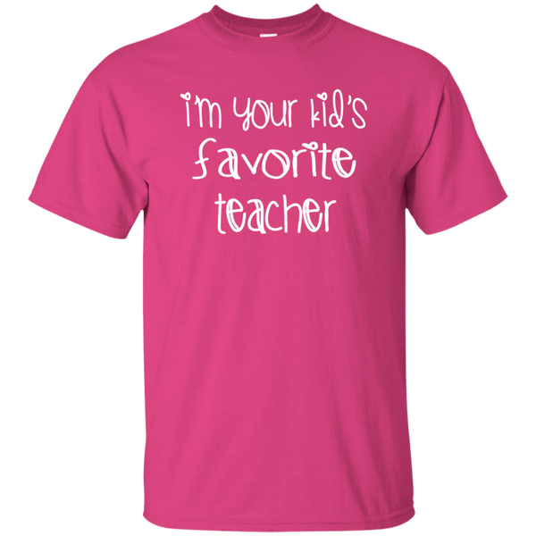 I'm Your Kids Favorite Teacher T-Shirt