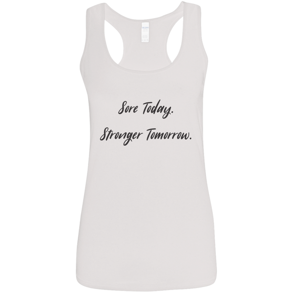 Sore Today Stronger Tomorrow Tank