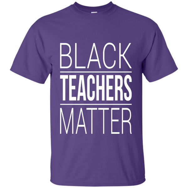 Black Teachers Matter T-Shirt