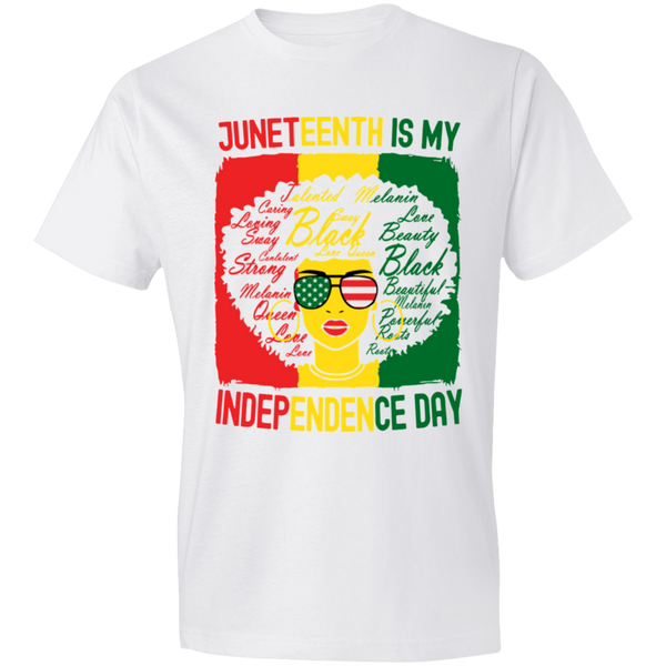 Juneteenth Is My Independence Day T-Shirt