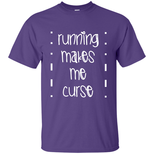 Running Makes Me Curse T-Shirt